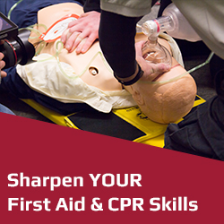 Sharpen Your First Aid and CPR skills