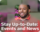 Stay Up-to-Date: Events and News